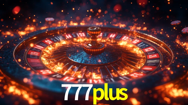 Explore as vantagens do 777plus: serviço profissional e confiabilidade