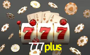 Descubra o Mundo do Cassino Online com 777plus